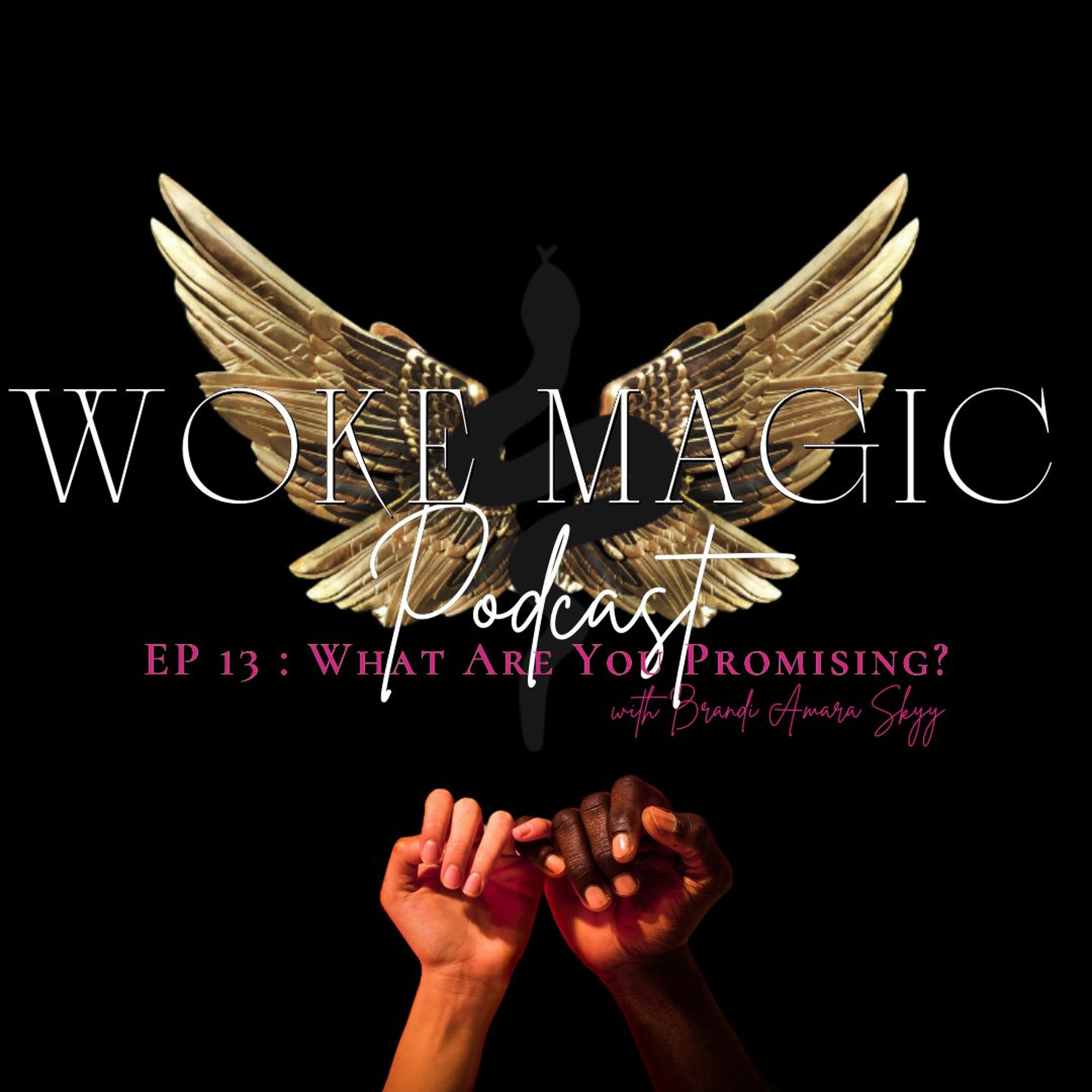 Art Love & Woke Magic Podcast