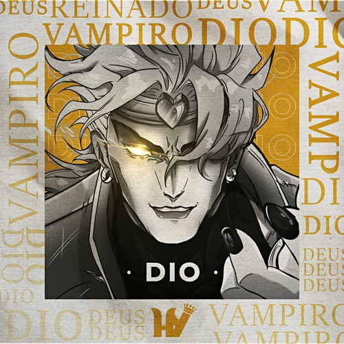 Stream Reinado de um Vampiro  Dio (JoJo's Bizarre Adventure