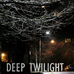 Deep Twilight