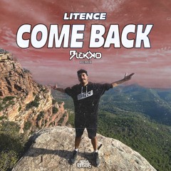 LITENCE - COME BACK (BLEKKO REMIX) [FREE DOWNLOAD]