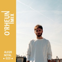 O'RHEUN Mix - Aleqs  Notal