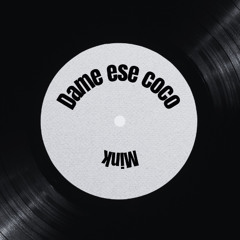 Mink (NL) - Dame Ese Coco