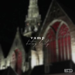 vamp [prod. clayco] ( VIDEO IN DESCRIPTION )