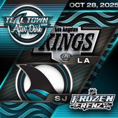 San Jose Sharks vs Los Angeles Kings - 10/28/2025 - Teal Town USA After Dark (Postgame)