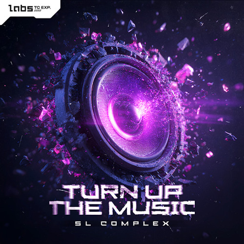 Stream SL Complex - TURN UP THE MUSIC (TC LABS) by SL Complex | Listen ...