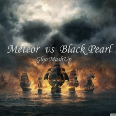 Aster&Sixthema vs DJ Biro - Black Pearl Meteor (Gloo MashUp)[FREE DOWNLOAD]