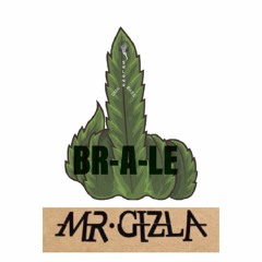 BR-A-LE & MC GIZLA