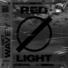 Redlight - Get Wavey (SPOT Techno Edit)