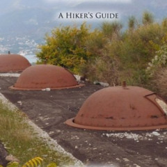DOWNLOAD EBOOK 🎯 The Austro-Hungarian Fortresses of Montenegro: A Hiker's Guide by