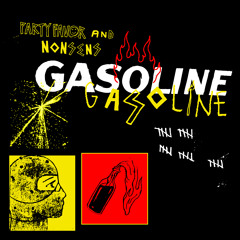 Party Favor & Nonsens - Gasoline