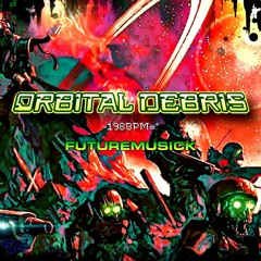 Orbital Debris -198bpm