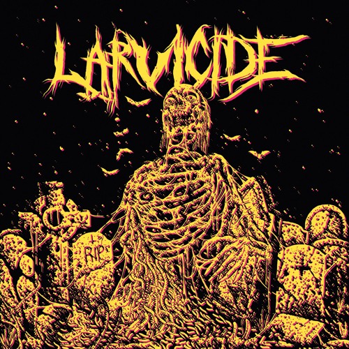 Larvicide - Reanimated And Hated