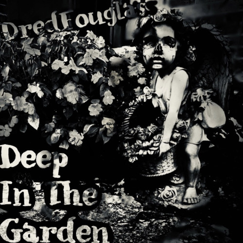 Deep In The Garden