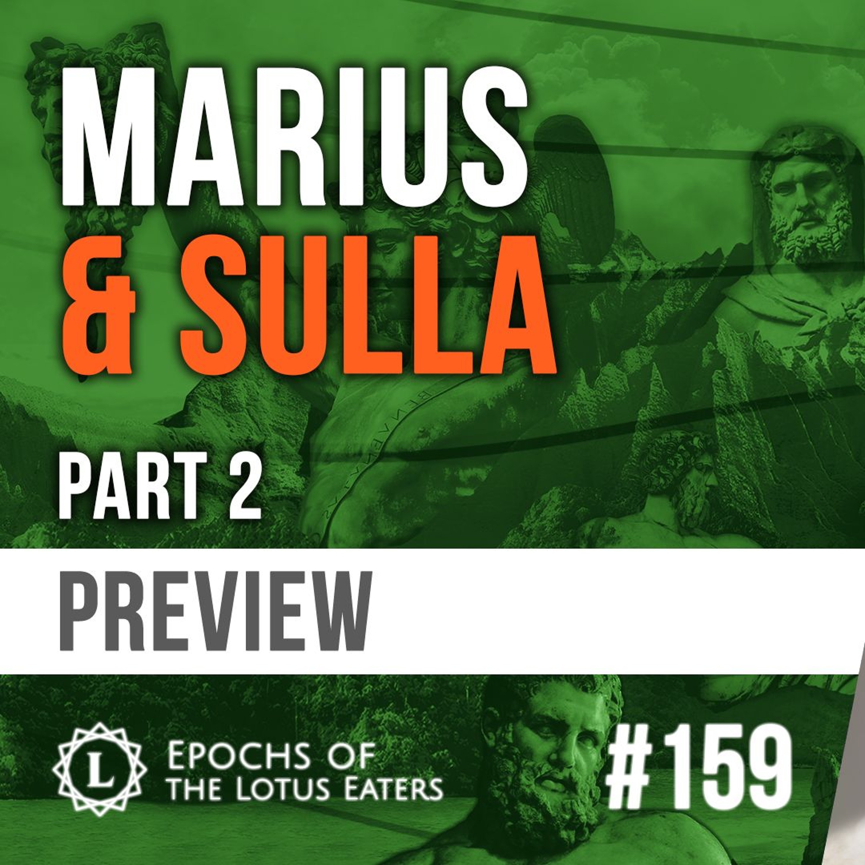 PREVIEW: Epochs #159 | Marius & Sulla - Part II