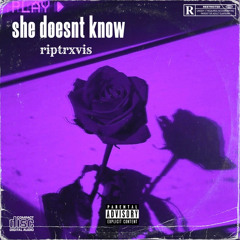 she doesn't know (valentines version)
