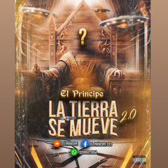 LA TIERRA SE MUEVE 2.0   EDITION FINAL  ( EL PRINCIPE Dj )
