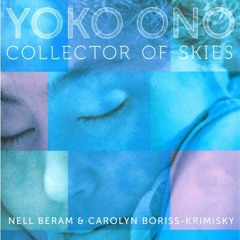 [VIEW] PDF EBOOK EPUB KINDLE Yoko Ono: Collector of Skies by  Nell Beram,Allison Hiroto,Carolyn Bori