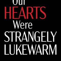 ✔read❤ Our Hearts Were Strangely Lukewarm: The American Methodist Church