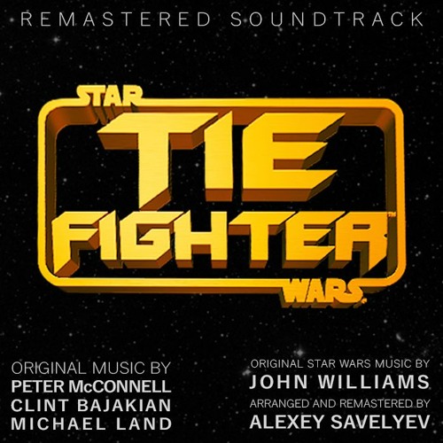 Stream Alexey Savelyev Listen to STAR WARS TIE Fighter OST (Remastered Soundtrack) playlist