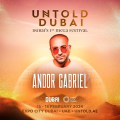 Andor Gabriel - Live Set From UNTOLD ( Dubai )