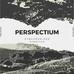 perspectium - synchronized kinetics