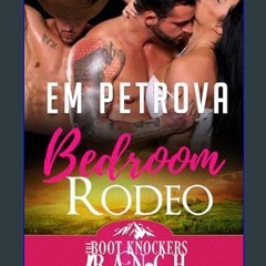 ebook read pdf 📕 Bedroom Rodeo (The Boot Knockers Ranch Book 12)     Kindle Edition Read online