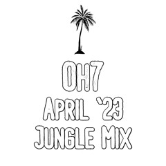 Oh7 - 4/20 Jungle Mix