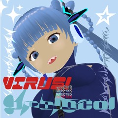VIRUS! /Infected/PROTOCOL