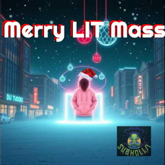 Merry Lit Mass