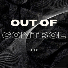 Out of Control