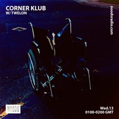 Corner Klub 26 - Twelon - Noods Radio