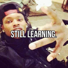 still learning.