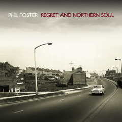 Regret And Northern Soul