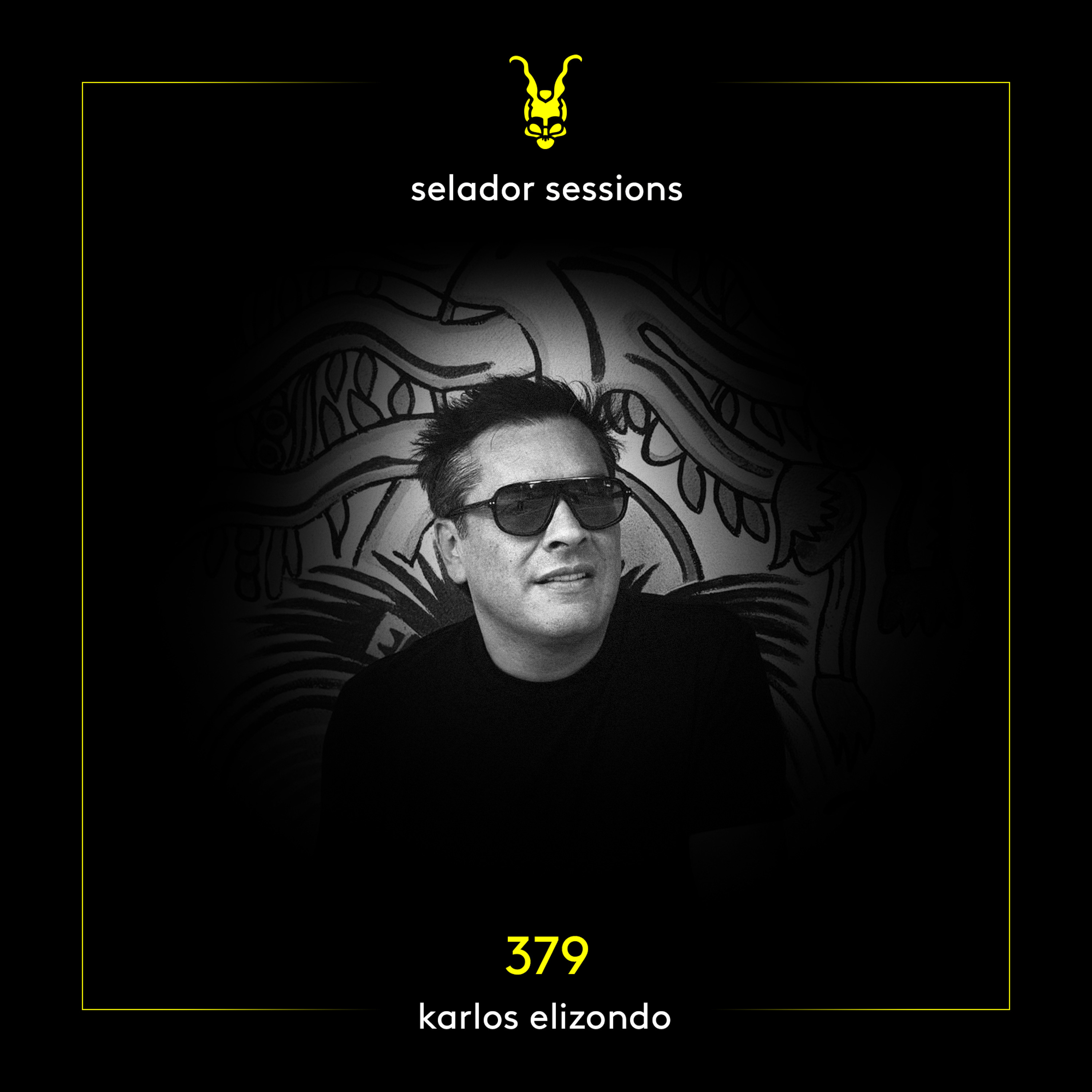 Selador Sessions 379 | Karlos Elizondo episode artwork