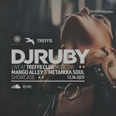 DJ Ruby Live at Mango Alley & Metanoia Soul Showcase, Treff8 Club Moscow 17.06.23