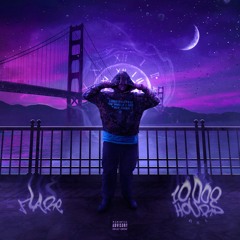 10,000 Hours - Flare (Prod. Monger)