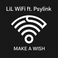 Make A Wish (feat. LiL WIFI) 2025. XMAS EDITION (collab)