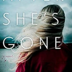 [Download] KINDLE 📬 After She's Gone: A Novel (Hanne Lagerlind-Schon Book 2) by Cami