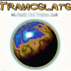 Trancelate - Enjoyin' It (Onda Del Futuro Remix) '95