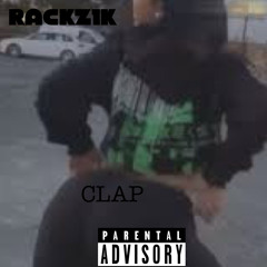 Rackz1k -Clap (prod. by iamcgbeats)