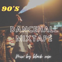 Best Of 90's Dancehall By Black Rose