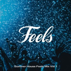 Summer House Feels Mix Vol. 1