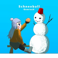 【SFES2022】Gowrock - Schneeball