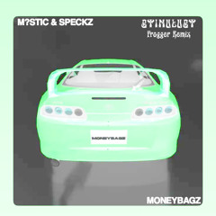MONEYBAGZ-M?STIC & SPECKZ (STIMMY'S FROGGER REMIX)