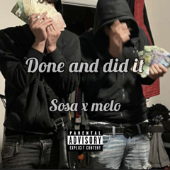 Done And Did it - Sosa x Melo