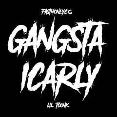 Gangsta icarly (feat.lil toonk)