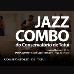 Jazz Combo Do Conservatório De Tatuí - Jogo De Cintura (2021)