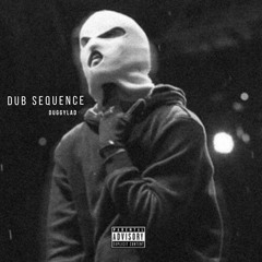 Dub Sequence