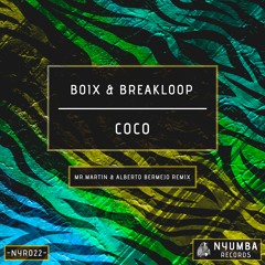 Boix & Breakloop - Coco (Mr.Martin & Alberto Bermejo Remix) | Out Now
