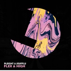 Pleight & Joufflu - Flex - Loulou records (LLR243)(OUT NOW)